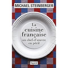 La cuisine fran�aise, un chef-d'oeuvre en p�ril