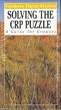 Solving the CRP [conservation reserve program] Puzzle: A Guide for Growers, Southern Plains Version