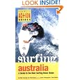 Surfing Australia: A Guide to the Best Surfing Down Under (Periplus Action Guides) by Mark Thornley, Veda Dante, and Peter Wilson