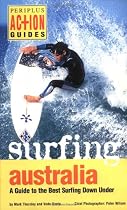 Surfing Australia: A Guide to the Best Surfing Down Under (Periplus Guides)