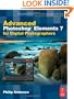 Advanced Photoshop Elements 7 for Digital Photographers