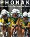 Bücher : The Phonak cycling team. Green and Yellow Passion on Two Wheels
