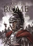 Les aigles de Rome, Tome 3
