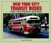 New York City Transit Buses 1945-1975 Photo Archive