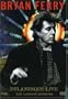 Bryan Ferry: Dylanesque Live - The London Sessions