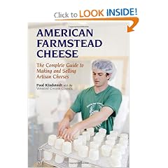 American Farmstead Cheese: The Complete Guide To Making and Selling Artisan Cheeses