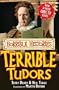 Terrible Tudors (Horrible Histories TV Tie in)