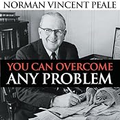 You Can Overcome Any Problem | [Norman Vincent Peale]