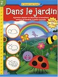 Dans le jardin : Apprends � dessiner en d�couvrant la merveilleuse aventure de Doroth�e, la petite coccinelle