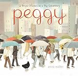 Peggy: A Brave Chicken on a Big Adventure