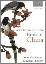 A Field Guide to the Birds of China: Ornithology