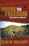 Confronting the chaos : a rogue military historian returns to Afghanistan