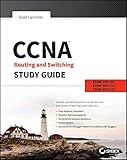CCNA Routing and Switching Study Guide: Exams 100-101, 200-101, and 200-120