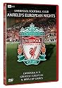 Liverpool - Anfields European Nights [DVD] [2008]