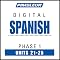 Spanish Phase 1, Unit 21-25: Learn to Speak and Understand Spanish with Pimsleur Language Programs