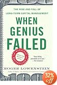 When Genius Failed: The Rise and Fall of Long-Term Capital Management