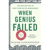 When Genius Failed: The Rise and Fall of Long-Term Capital Management