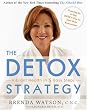 The Detox Strategy: Vibrant Health in 5 Easy Steps