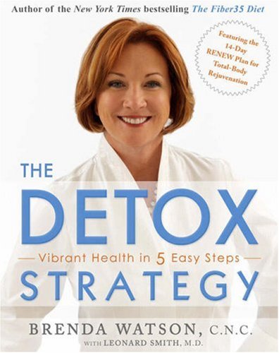The Detox Strategy: Vibrant Health in 5 Easy Steps