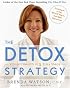 The Detox Strategy: Vibrant Health in 5 Easy Steps