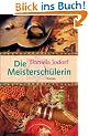 Die Meistersch�lerin
