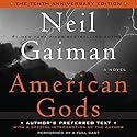 American Gods: The Tenth Anniversary Edition (A Full Cast Production) Audiobook by Neil Gaiman Narrated by Dennis Boutsikaris, Daniel Oreskes, Ron McLarty, Sarah Jones