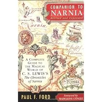 Companion to Narnia, Revised Edition: A Complete Guide to the Magical World of C.S. Lewis's The Chronicles of Narnia