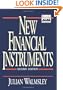 New Financial Instruments (Frontiers in Finance Series)