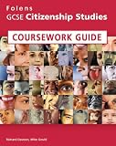 GCSE Citizenship Studies: Coursework Support Pack (Folens Gcse Citizenship S.)