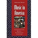 Music in America: Experiencing Music, Expressing Culture (Global Music Series)