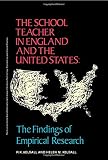 The school teacher in England and the United States : the findings of empirical research