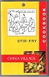China Village Stir-fry Cookbook. Volume 1