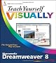 Teach Yourself Visually Macromedia Dreamweaver 8 (Teach Yourself VISUALLY (Tech))