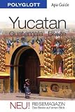 Yucatán/Guatemala/Belize: APA Guide mit Reisemagazin Image of Yucatán/Guatemala/Belize: APA Guide mit Reisemagazin