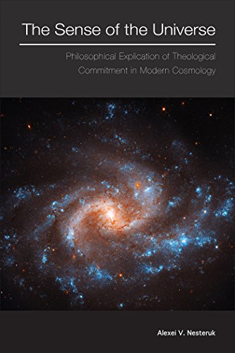 The Sense of the Universe: Philosophical Explication of the Theological Commitment in Modern Cosmology