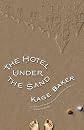 The Hotel Under the Sand