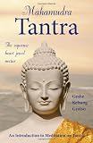 Mahamudra Tantra: The Supreme Heart Jewel Nectar