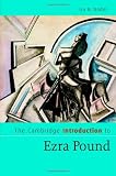 The Cambridge Introduction to Ezra Pound (Cambridge Introductions to Literature)