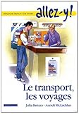 Le transport, les voyages