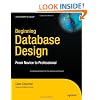 Beginning Database Design: From Novice to Professional