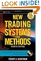 The New Trading Systems and Methods, 4th Edition (Wiley Trading)
