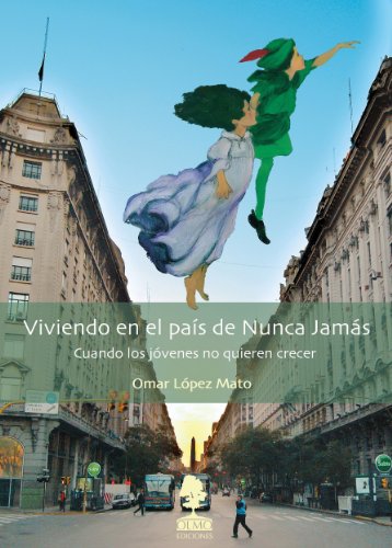 Viviendo en el país de Nunca Jamás (Spanish Edition)