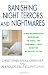 Banishing Night Terrors and Ni