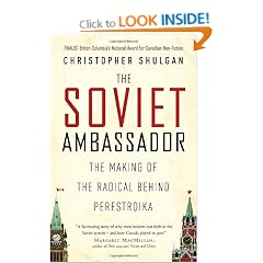 The Soviet Ambassador: The Making of the Radical Behind Perestroika