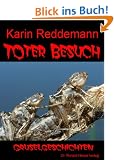 Toter Besuch. Gruselgeschichten