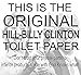Hillary Clinton Toilet Paper- Funny-Gag Gift Novelty-Political Toilet Paper Roll-300 Sheets Novelty Toilet Paper