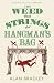 The Weed That Strings the Hangman's Bag (The BuckShaw Chronicles, #2)
