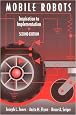 Mobile Robots: Inspiration to Implementation, Second Edition