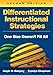 Differentiated Instructional Strategies: One Size Doesn't... Differentiated Instructional Strategies: One Size Doesn't...
