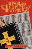The Problems With the Prayers of the Modern Mass
